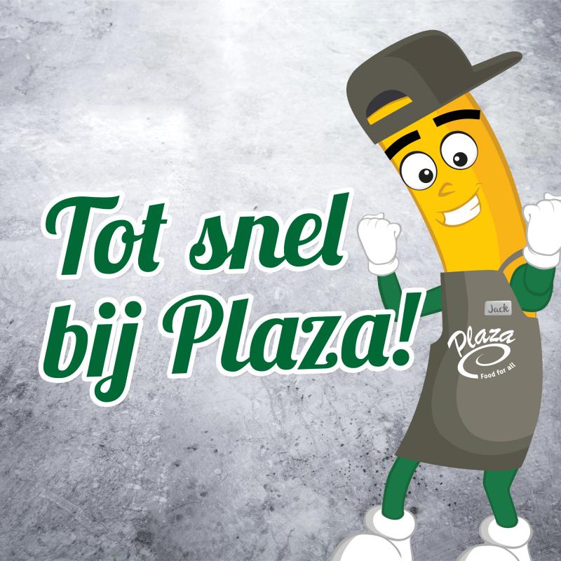 Tot-snel-bij-plaza Tot-snel-bij-plaza